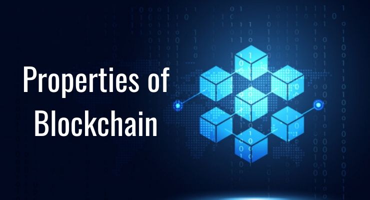 Properties of Blockchain