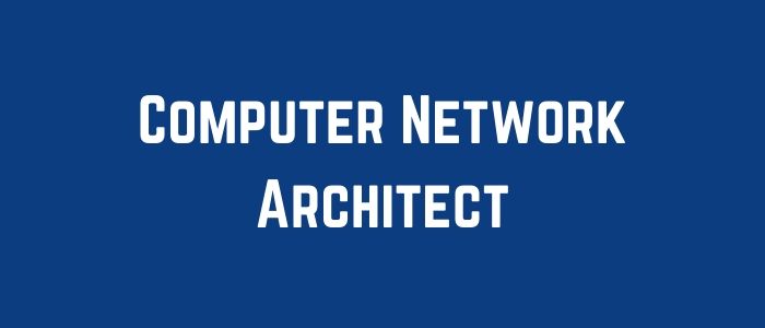 Computer Network Architect 