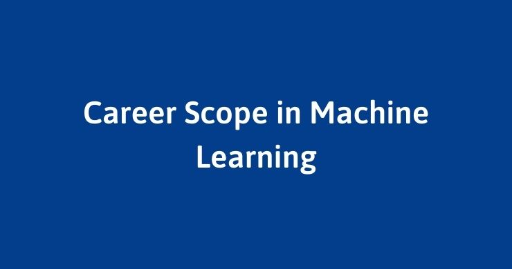 Career scope in Machine Learning 