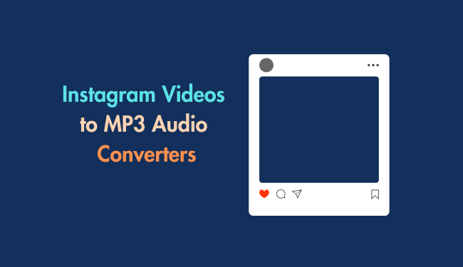 Instagram Videos to MP3 Audio Converters